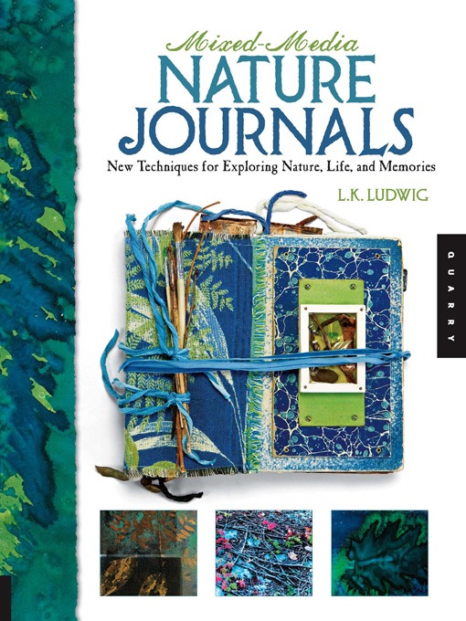 Title details for Mixed-Media Nature Journals by L. K. Ludwig - Available
